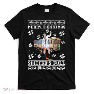 Shitters Full Christmas Ugly Christmas Vacation T-Shirt