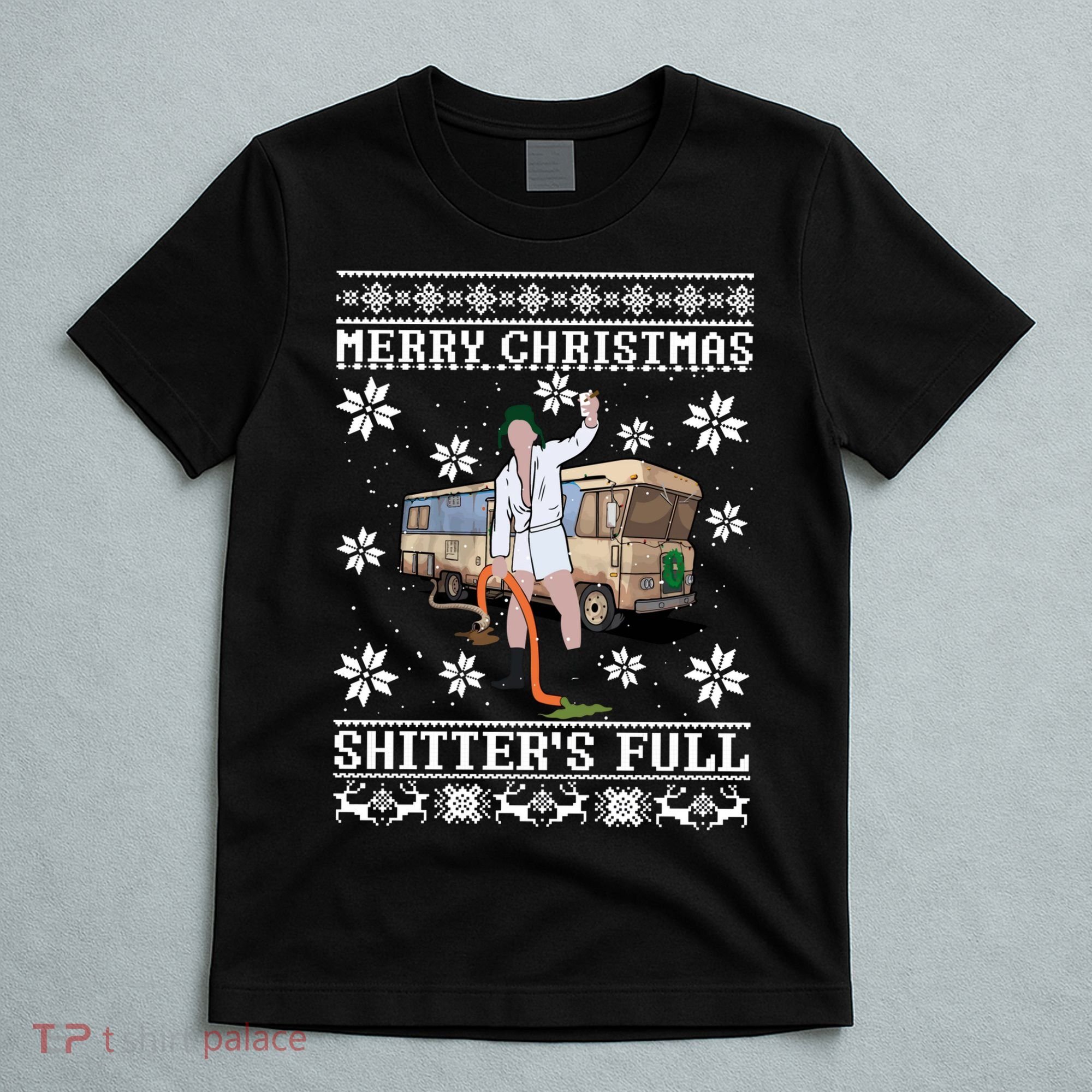 Shitters Full Christmas Ugly Christmas Vacation T-Shirt