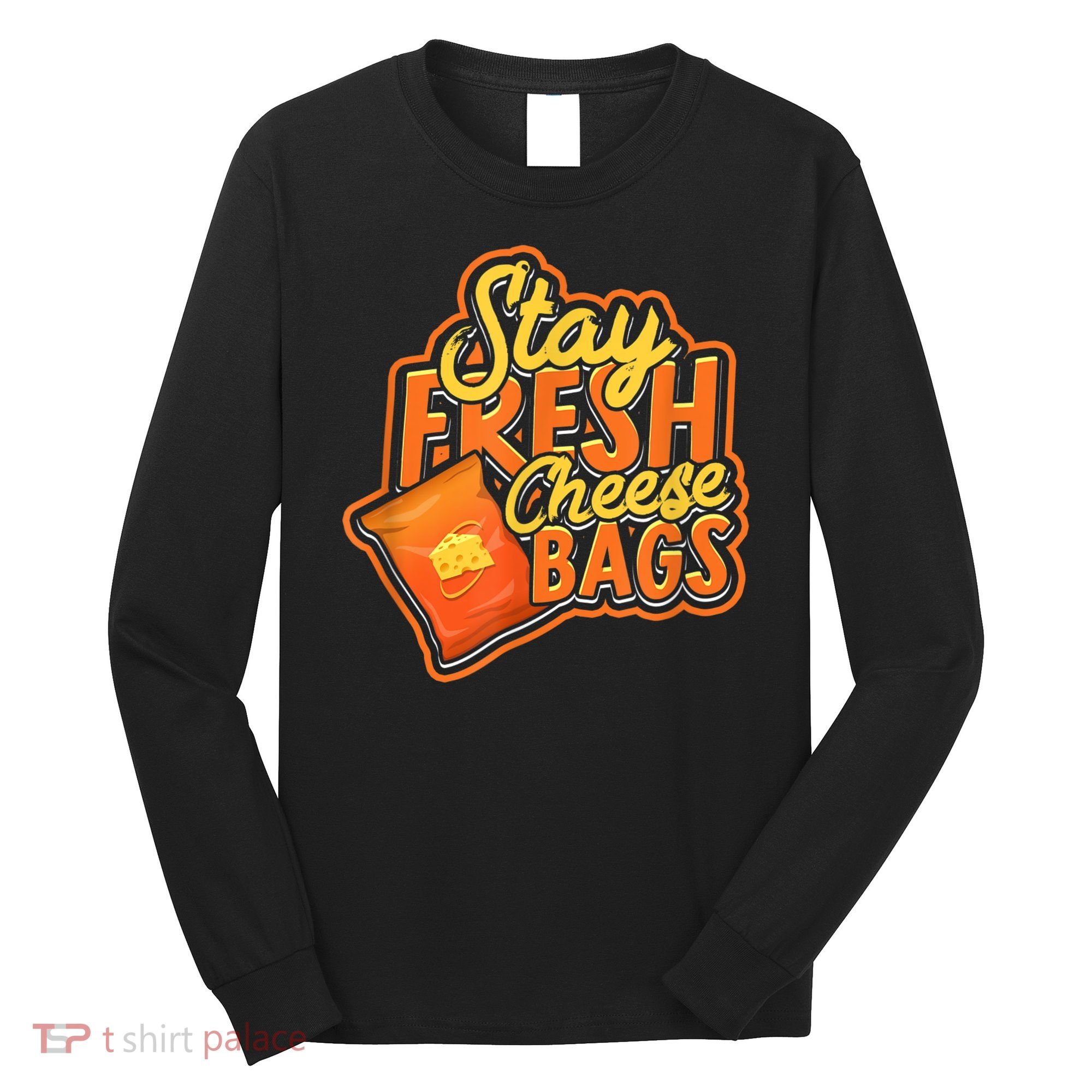 Stay Fresh Cheese Bags Dairy Cream Cheese And Parmesan Long Sleeve Shirt