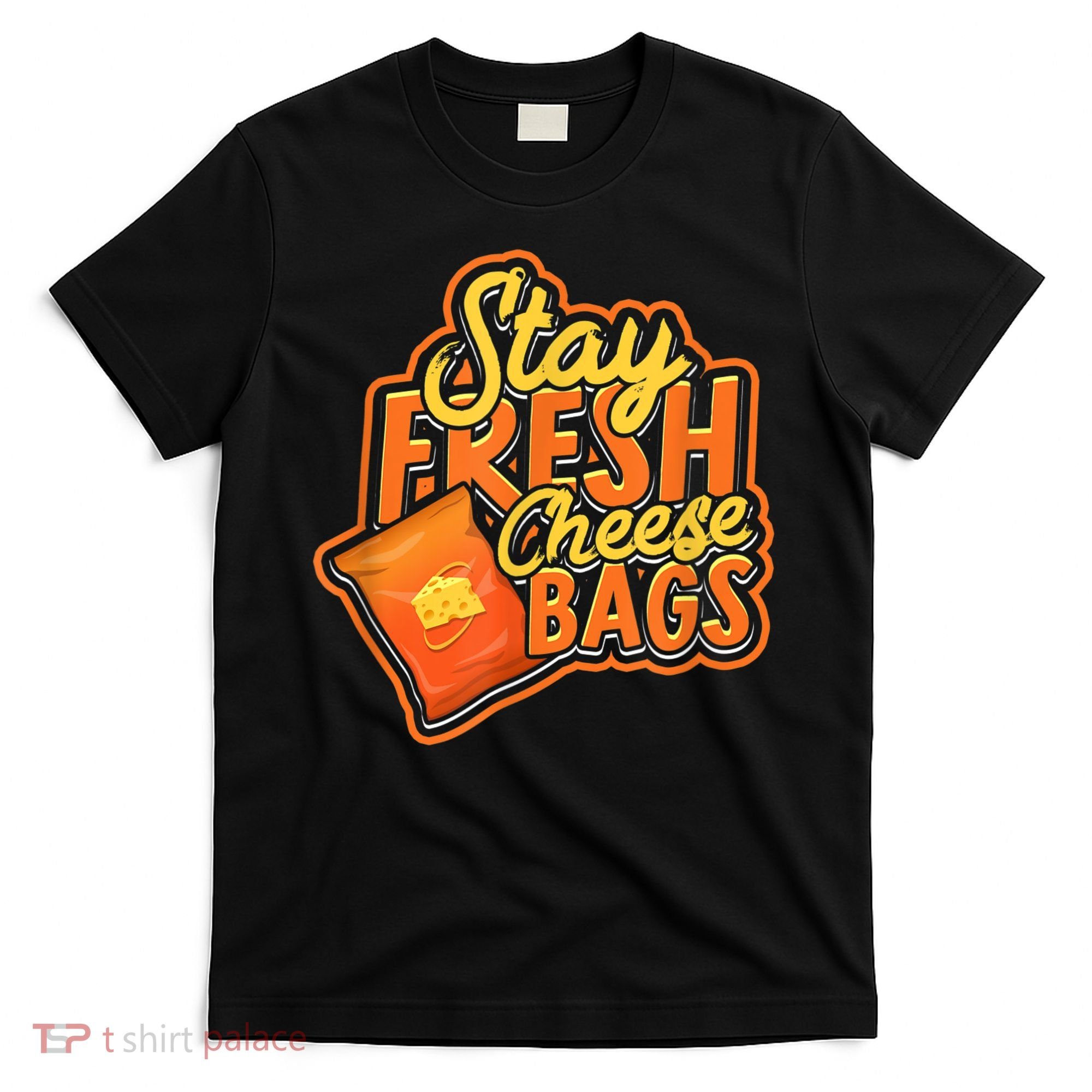 Stay Fresh Cheese Bags Dairy Cream Cheese And Parmesan T-Shirt