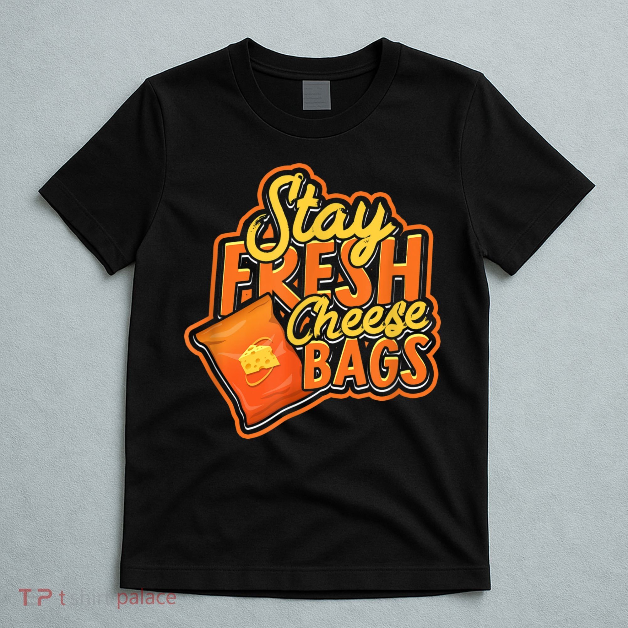 Stay Fresh Cheese Bags Dairy Cream Cheese And Parmesan T-Shirt