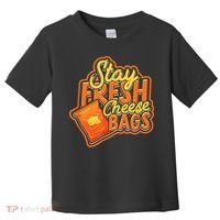 Stay Fresh Cheese Bags Dairy Cream Cheese And Parmesan Toddler T-Shirt thumb 0