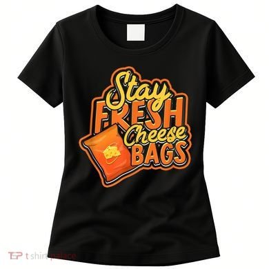 Stay Fresh Cheese Bags Dairy Cream Cheese And Parmesan Women's T-Shirt