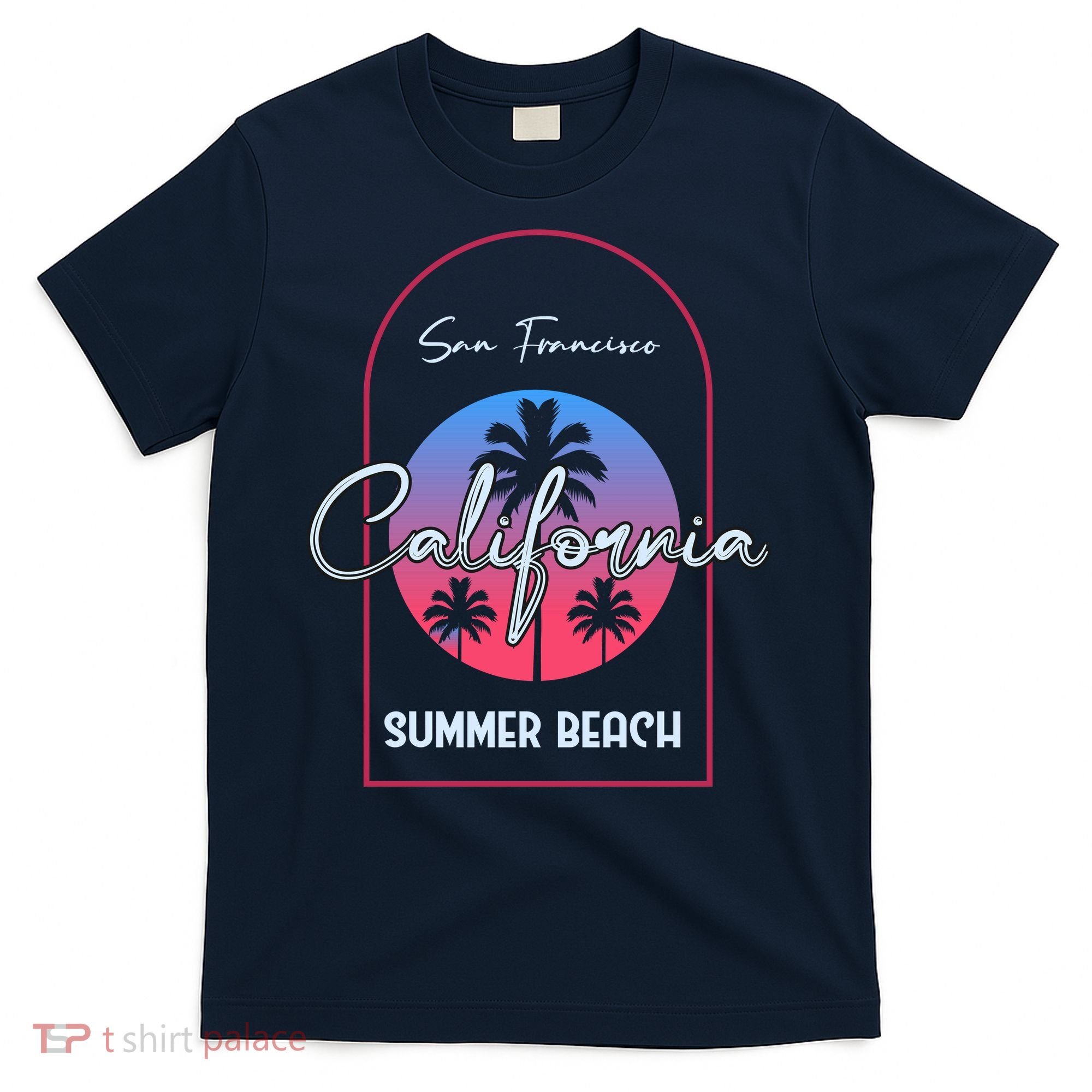 San Francisco California Summer Beach T-Shirt