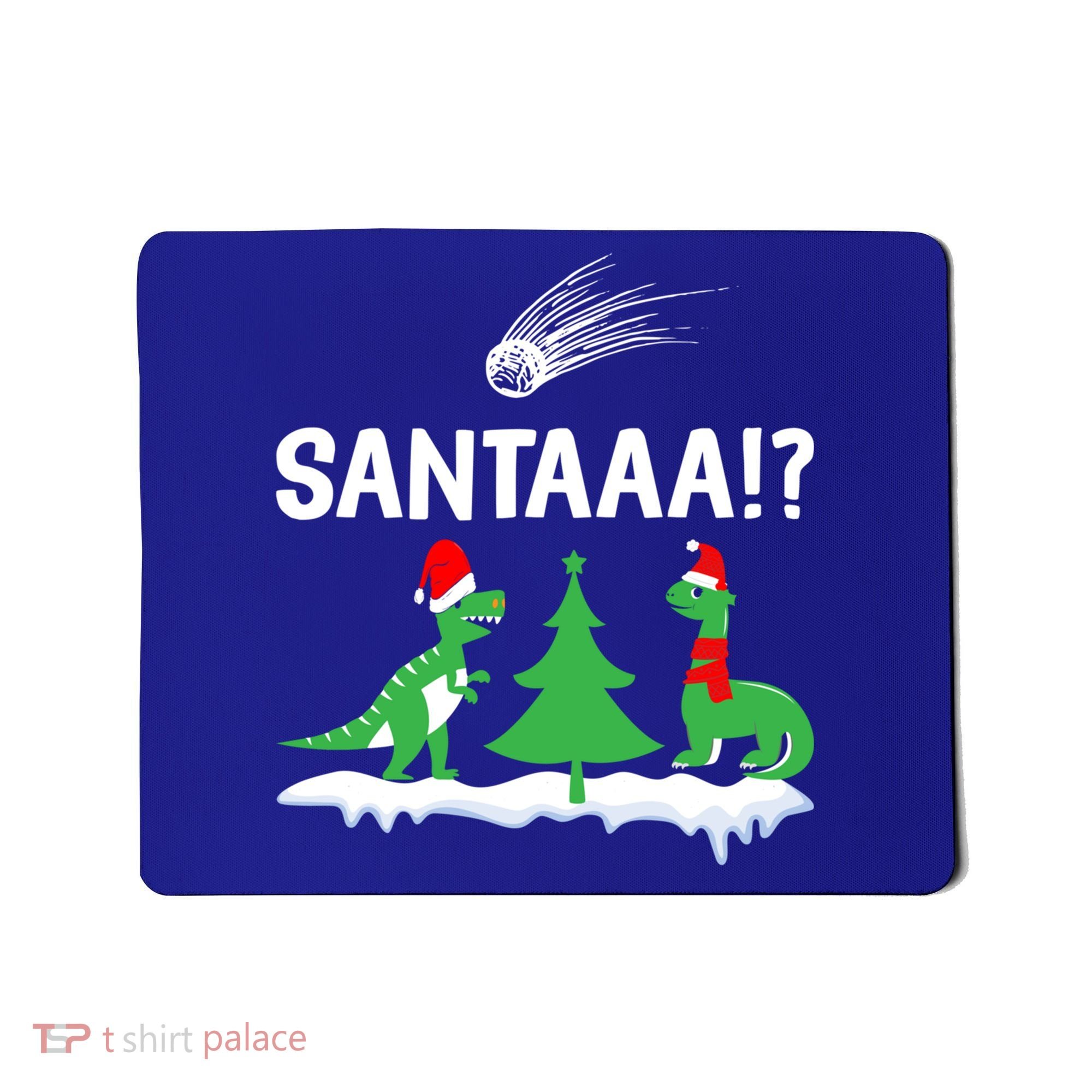 Santaa Funny Christmas Dinosaurs Meteor Xmas Humor Lover Funny Gift Mousepad