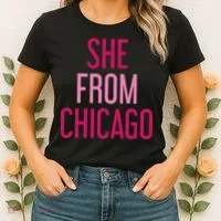 She From Chicago Women Apparel Women's T-Shirt thumb 2