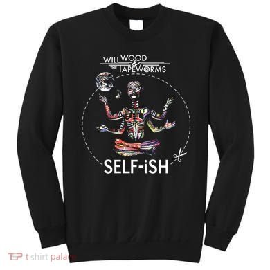 Selffish Funny Design Witty And Playful Humor Sweatshirt