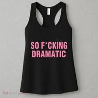 So Fucking Dramatic Women's Tank Top thumb 3