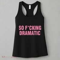 So Fucking Dramatic Women's Tank Top thumb 3