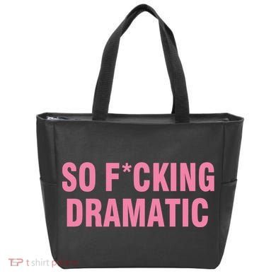So Fucking Dramatic Tote Bag