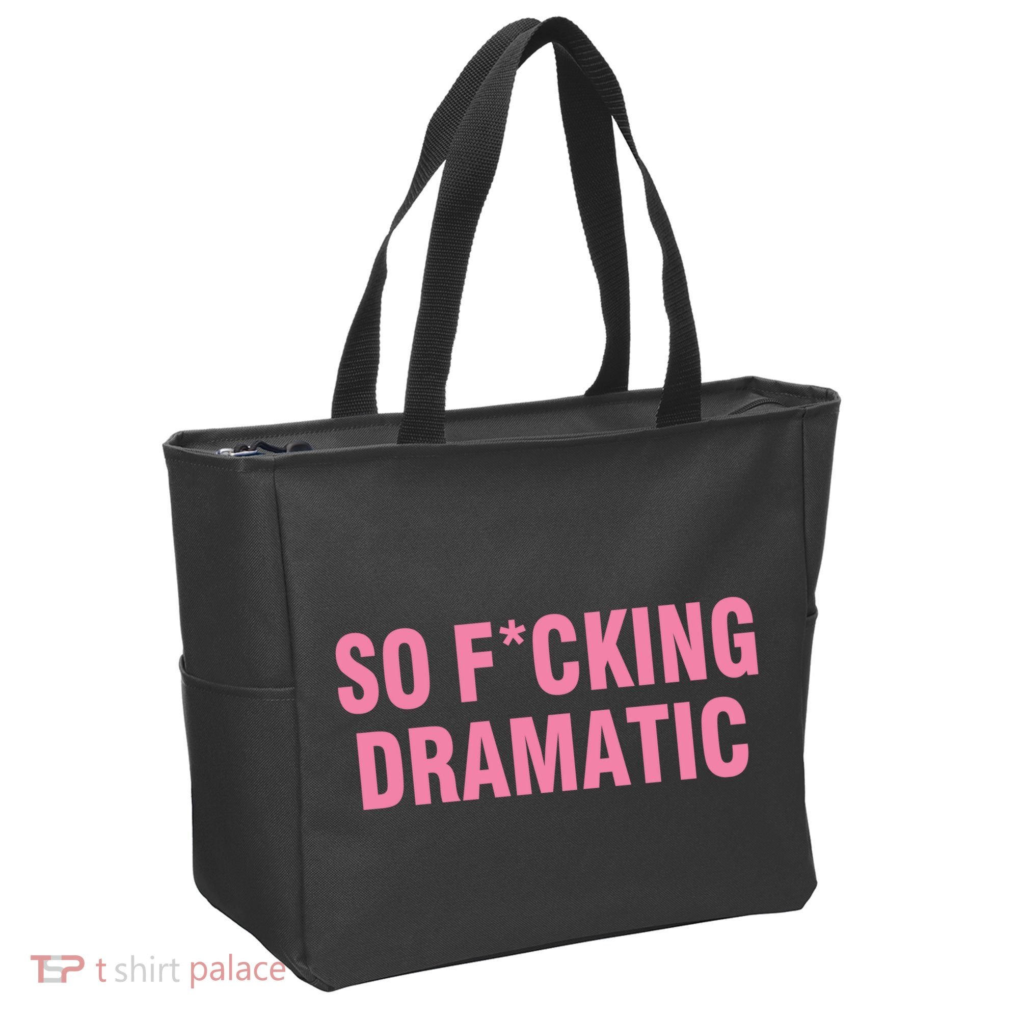 So Fucking Dramatic Tote Bag