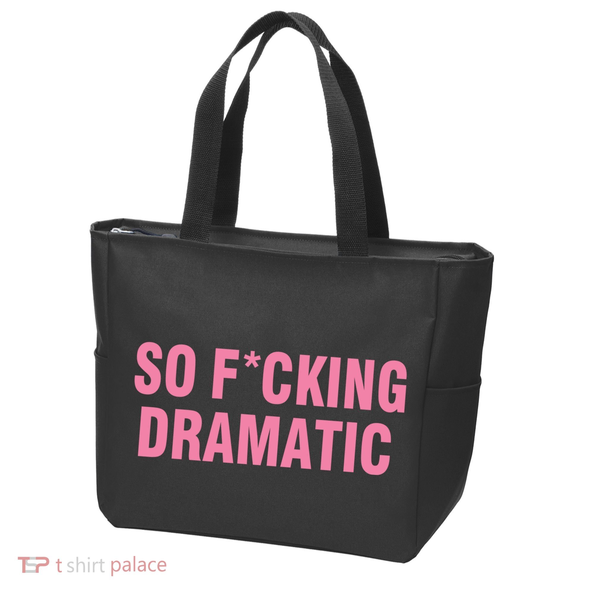 So Fucking Dramatic Tote Bag