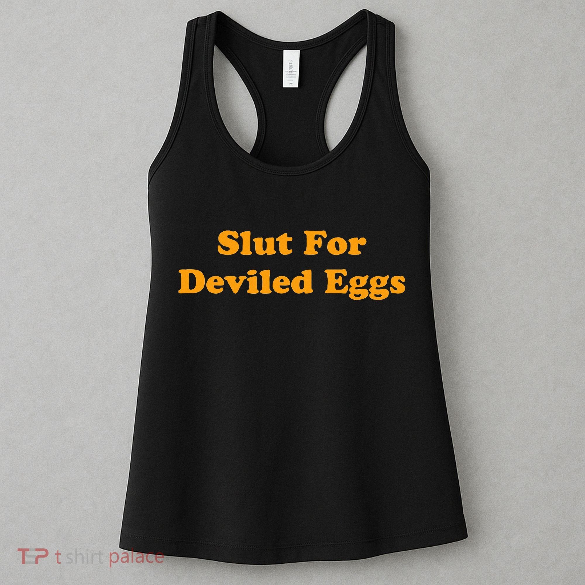 Slut For Deviled Eggs Funny Gag Gift Women's Tank Top