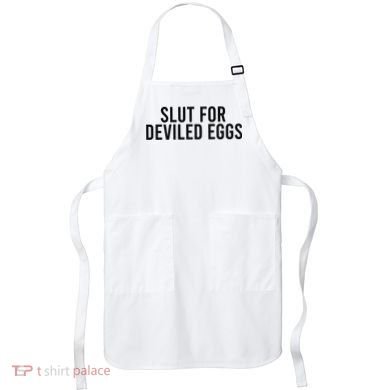 Slut For Deviled Eggs Apron