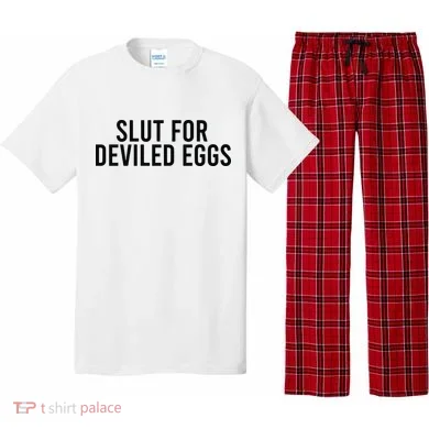 Slut For Deviled Eggs Pajama Set