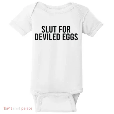 Slut For Deviled Eggs Baby Bodysuit