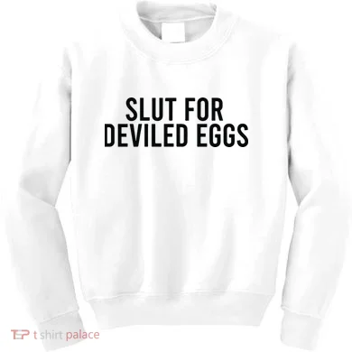 Slut For Deviled Eggs Kids Sweatshirt