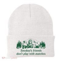 Smokey's Friends Don't Play with Matches Funny Saying Beanie thumb 0