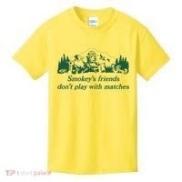 Smokey's Friends Don't Play with Matches Funny Saying Kids T-Shirt thumb 0