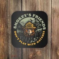 Smokeys Friends Dont Play With Matches Coaster thumb 0