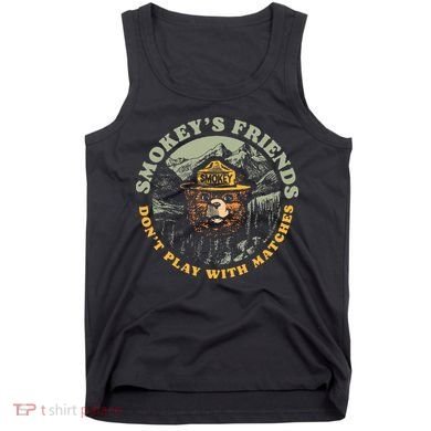 Smokeys Friends Dont Play With Matches Tank Top
