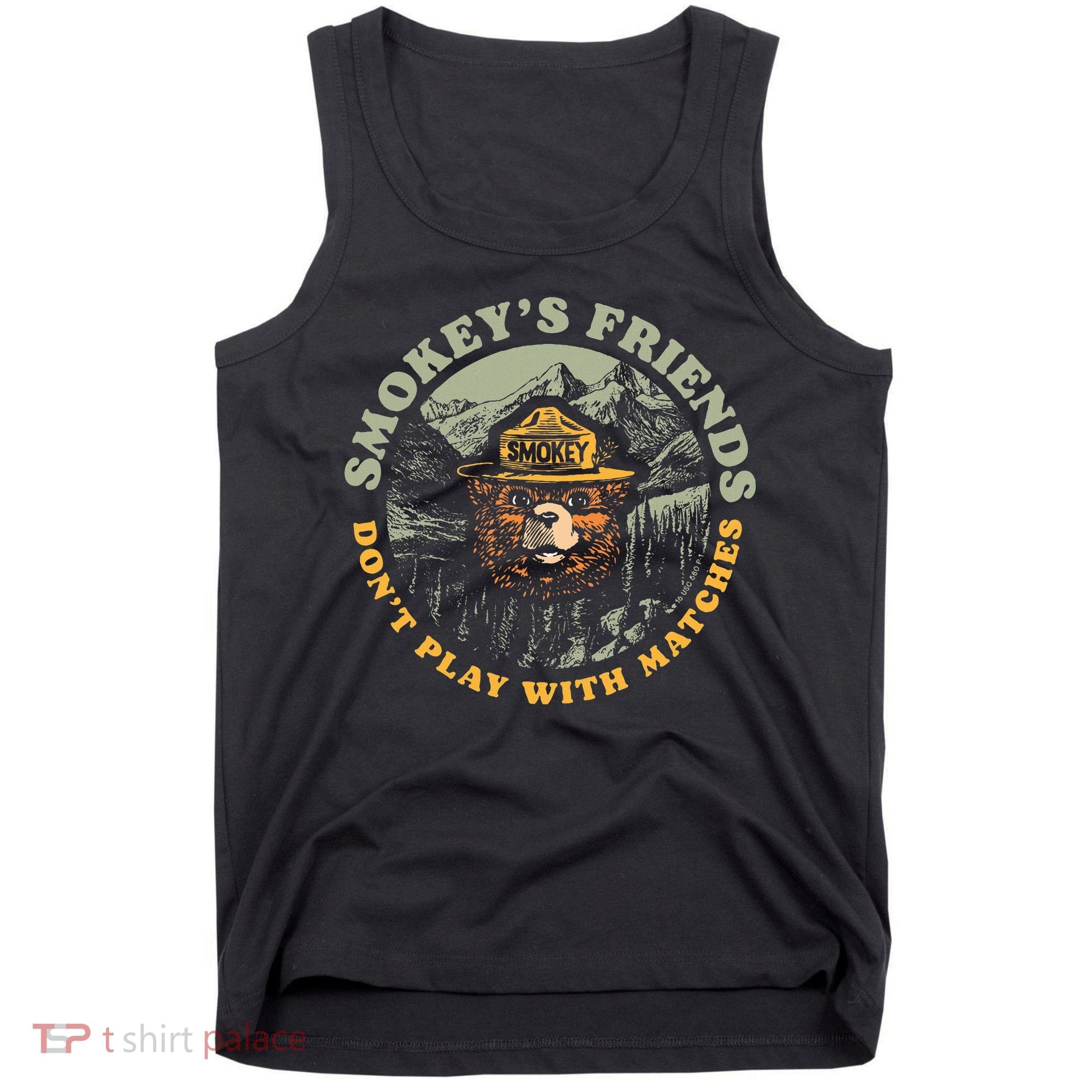 Smokeys Friends Dont Play With Matches Tank Top