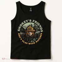 Smokeys Friends Dont Play With Matches Tank Top thumb 2