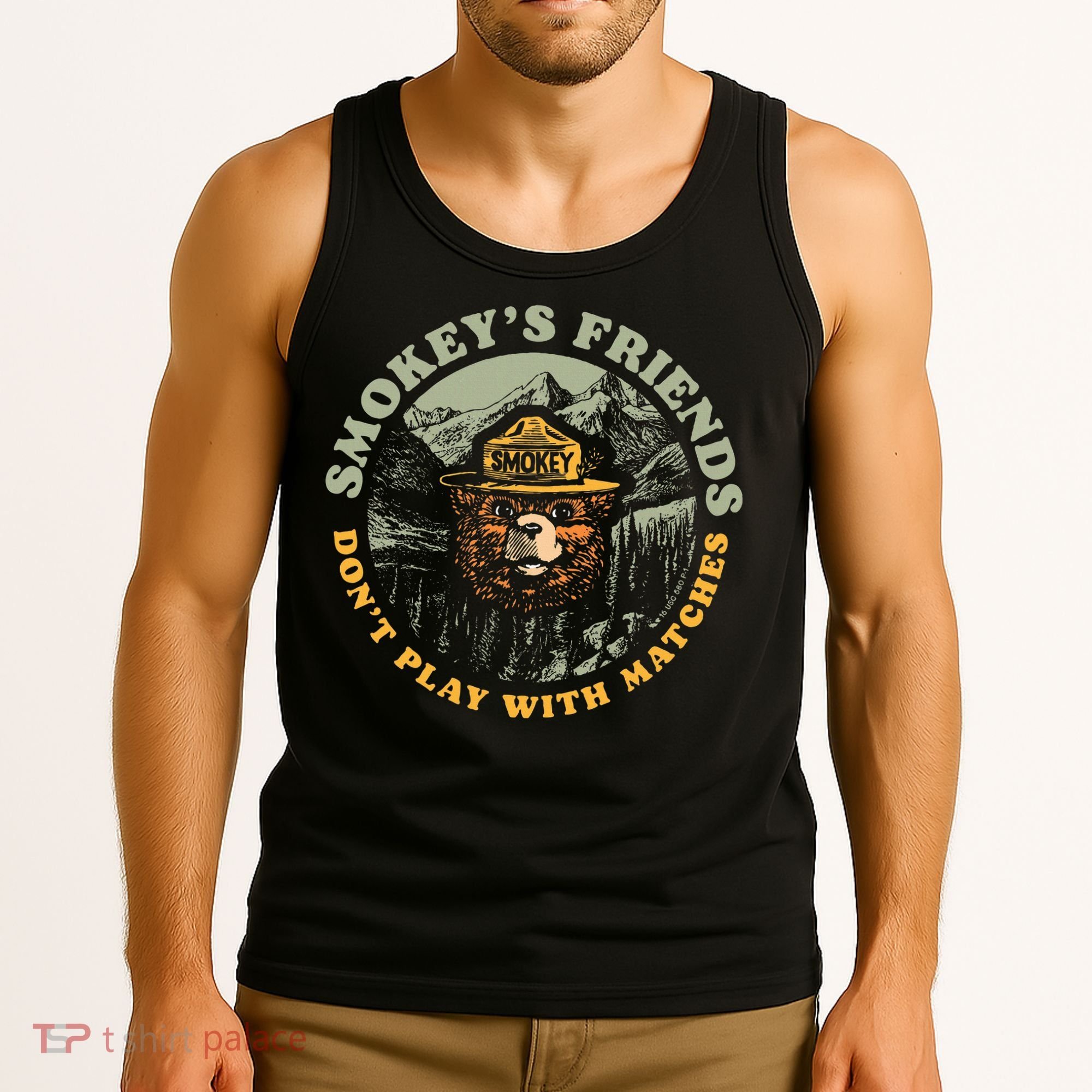 Smokeys Friends Dont Play With Matches Tank Top