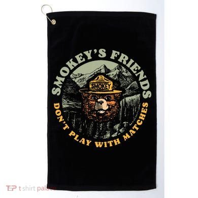 Smokeys Friends Dont Play With Matches Golf Towel