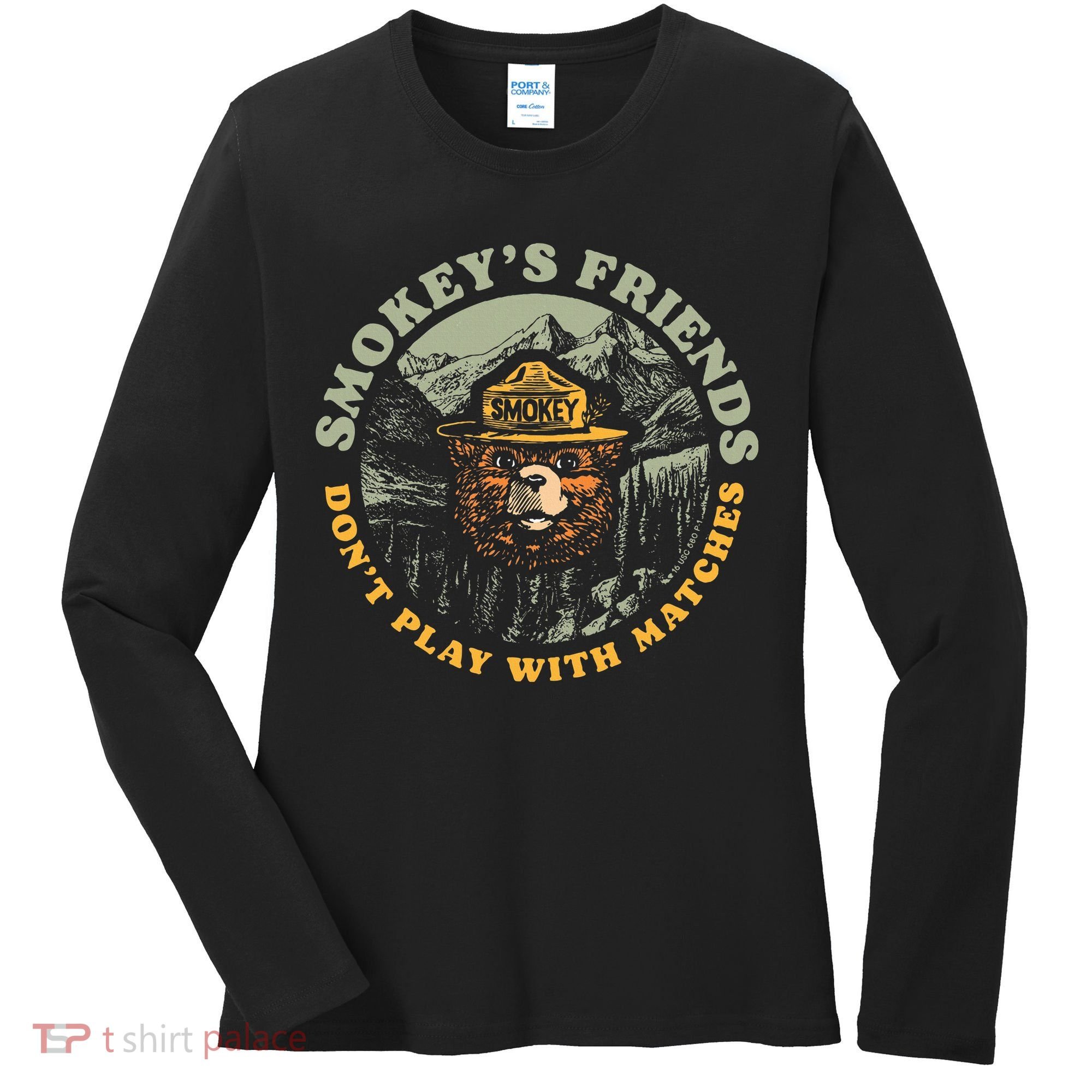 Smokeys Friends Dont Play With Matches Women's Long Sleeve Shirt