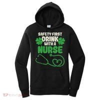 Safety First Drink With A Nurse Shamrock St Patricks Day Women's Hoodie thumb 0