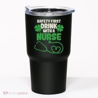 Safety First Drink With A Nurse Shamrock St Patricks Day Tumbler thumb 0