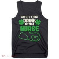 Safety First Drink With A Nurse Shamrock St Patricks Day Tank Top thumb 0