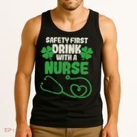 Safety First Drink With A Nurse Shamrock St Patricks Day Tank Top thumb 3