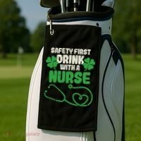 Safety First Drink With A Nurse Shamrock St Patricks Day Golf Towel thumb 2