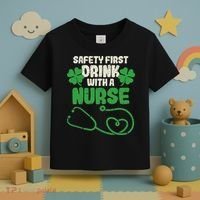 Safety First Drink With A Nurse Shamrock St Patricks Day Toddler T-Shirt thumb 3