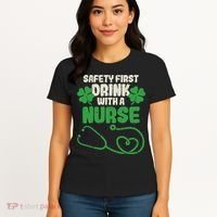 Safety First Drink With A Nurse Shamrock St Patricks Day Women's T-Shirt thumb 4