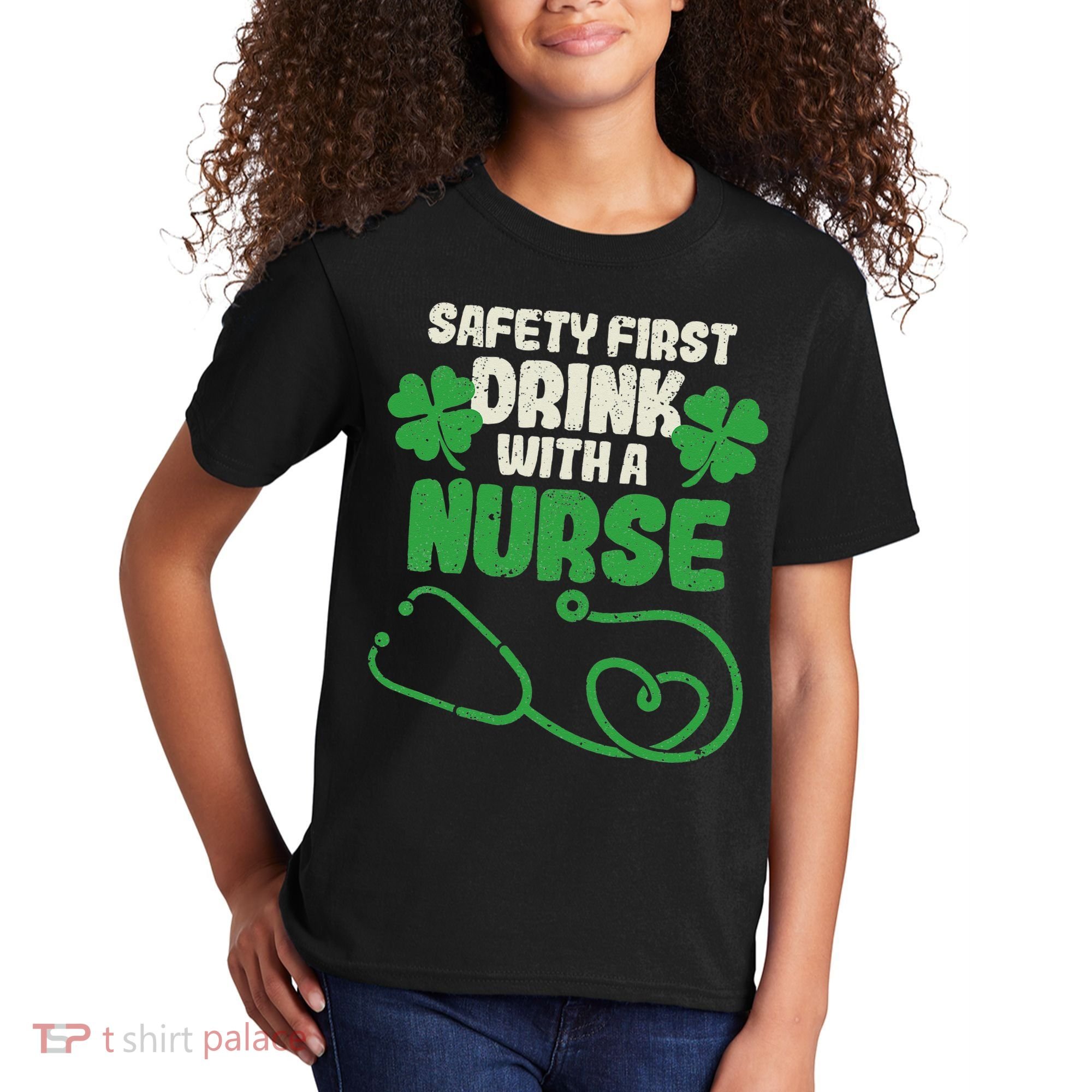 Safety First Drink With A Nurse Shamrock St Patricks Day Kids T-Shirt