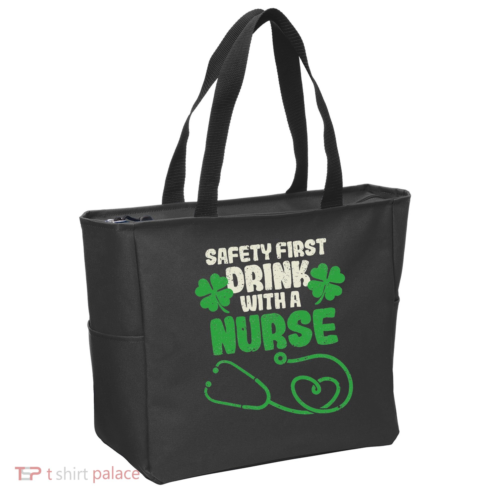 Safety First Drink With A Nurse Shamrock St Patricks Day Tote Bag
