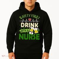 Safety First Drink With A Nurse Beer Drinking Team Saint Patrick's Day Hoodie thumb 2