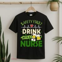 Safety First Drink With A Nurse Beer Drinking Team Saint Patrick's Day T-Shirt thumb 2