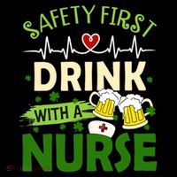 Safety First Drink With A Nurse Beer Drinking Team Saint Patrick's Day Women's Hoodie thumb 2