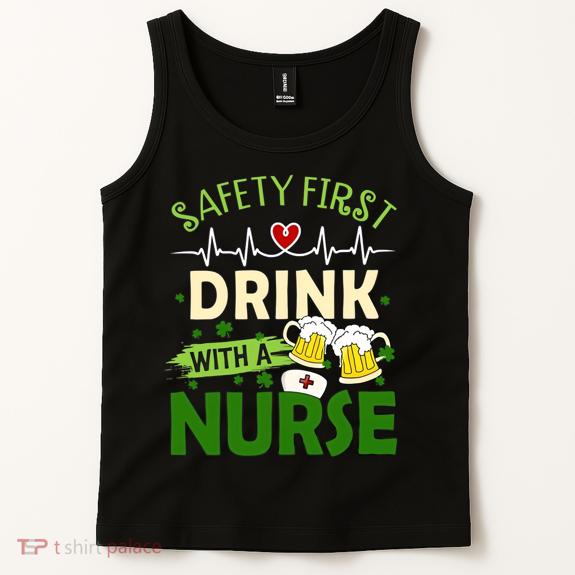 Safety First Drink With A Nurse Beer Drinking Team Saint Patrick's Day Tank Top