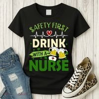 Safety First Drink With A Nurse Beer Drinking Team Saint Patrick's Day Women's T-Shirt thumb 3