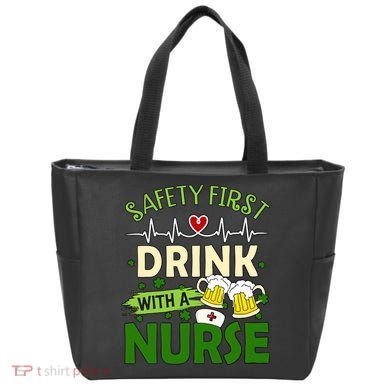 Safety First Drink With A Nurse Beer Drinking Team Saint Patrick's Day Tote Bag
