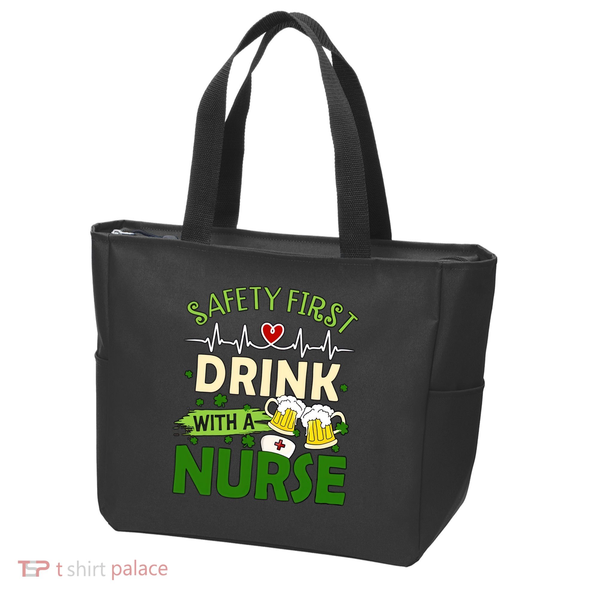 Safety First Drink With A Nurse Beer Drinking Team Saint Patrick's Day Tote Bag