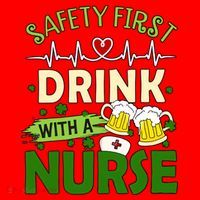 Safety First Drink With A Nurse Beer Drinking Team Saint Patrick's Day Santa Hat thumb 1