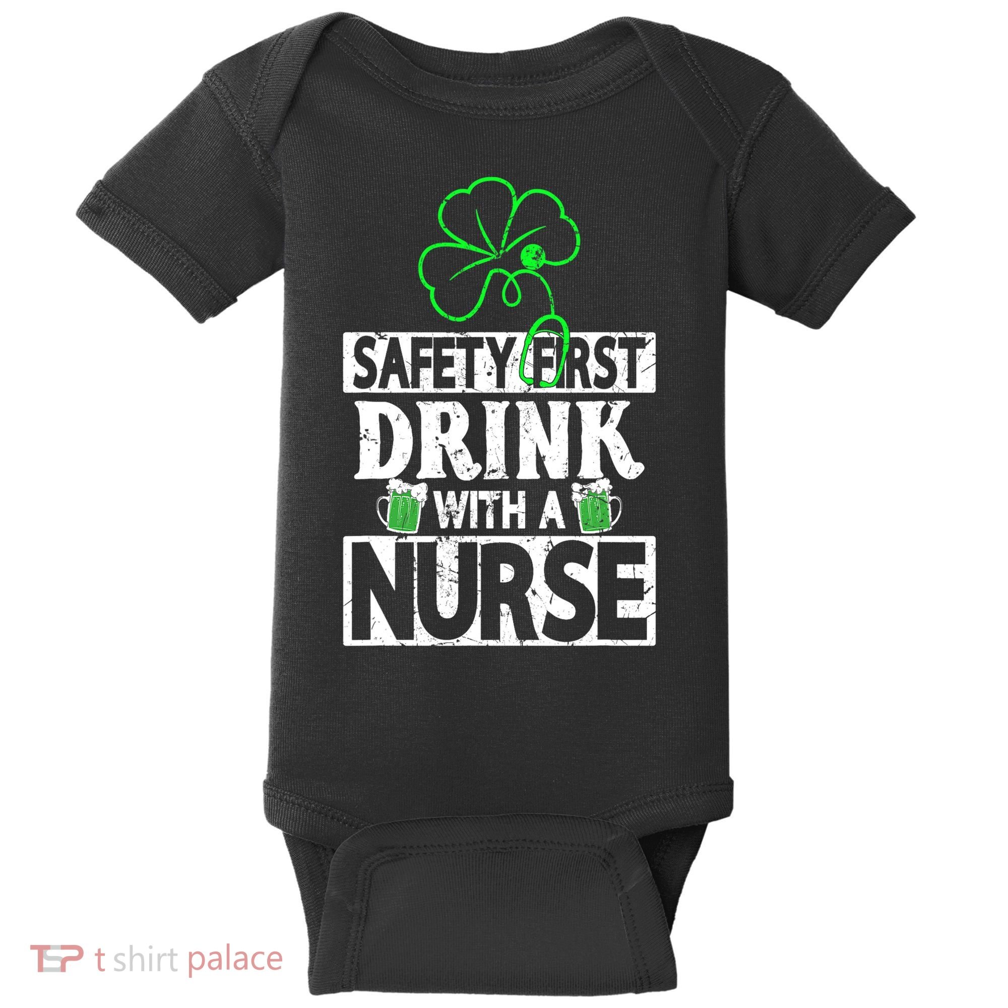 Safety First Drink With A Nurse Shenanigan Clover Irishman Baby Bodysuit