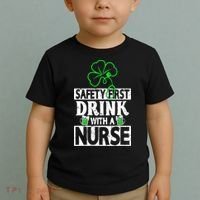 Safety First Drink With A Nurse Shenanigan Clover Irishman Toddler T-Shirt thumb 2
