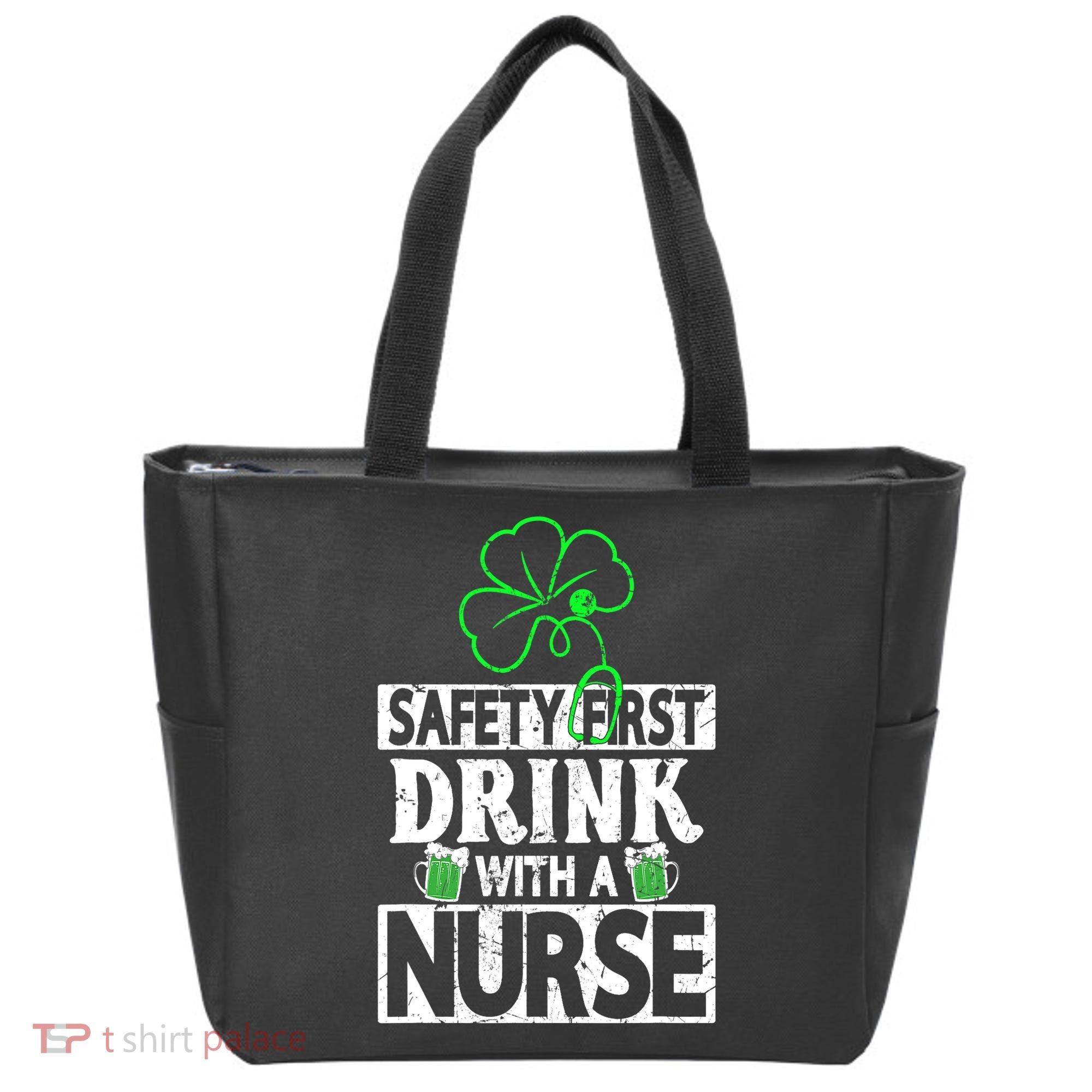 Safety First Drink With A Nurse Shenanigan Clover Irishman Tote Bag
